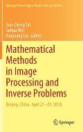 Mathematical Methods in Image Processing and Inverse Problems: Ipip 2018, Beijing, China, April 21-24