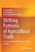 Shifting Patterns of Agricultural Trade: The Protectionism Outbreak and Food Security