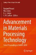 Advancement in Materials Processing Technology: Select Proceedings of Ampt 2020