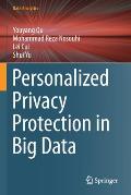 Personalized Privacy Protection in Big Data