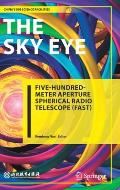 The Sky Eye: Five-Hundred-Meter Aperture Spherical Radio Telescope (Fast)