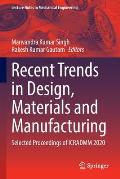 Recent Trends in Design, Materials and Manufacturing: Selected Proceedings of Icradmm 2020