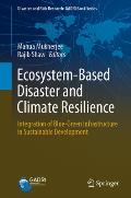 Ecosystem-Based Disaster and Climate Resilience: Integration of Blue-Green Infrastructure in Sustainable Development