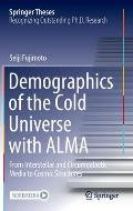 Demographics of the Cold Universe with Alma: From Interstellar and Circumgalactic Media to Cosmic Structures