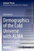 Demographics of the Cold Universe with Alma: From Interstellar and Circumgalactic Media to Cosmic Structures