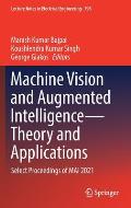 Machine Vision and Augmented Intelligence--Theory and Applications: Select Proceedings of Mai 2021