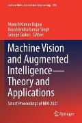 Machine Vision and Augmented Intelligence--Theory and Applications: Select Proceedings of Mai 2021