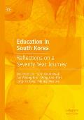 Education in South Korea: Reflections on a Seventy-Year Journey