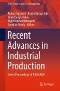 Recent Advances in Industrial Production: Select Proceedings of Icem 2020