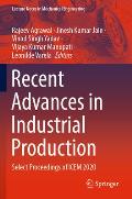 Recent Advances in Industrial Production: Select Proceedings of Icem 2020