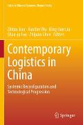 Contemporary Logistics in China: Systemic Reconfiguration and Technological Progression