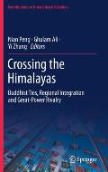 Crossing the Himalayas: Buddhist Ties, Regional Integration and Great-Power Rivalry