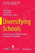 Diversifying Schools: Systemic Catalysts for Educational Innovations in Singapore