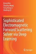 Sophisticated Electromagnetic Forward Scattering Solver Via Deep Learning