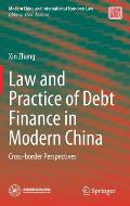 Law and Practice of Debt Finance in Modern China: Cross-Border Perspectives