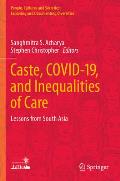 Caste, Covid-19, and Inequalities of Care: Lessons from South Asia