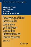 Proceedings of Third International Conference on Intelligent Computing, Information and Control Systems: Iciccs 2021
