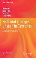 Profound Changes Unseen in Centuries: An Overview of China