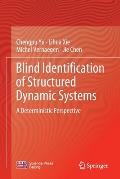Blind Identification of Structured Dynamic Systems: A Deterministic Perspective