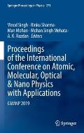 Proceedings of the International Conference on Atomic, Molecular, Optical & Nano Physics with Applications: Camnp 2019