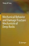 Mechanical Behavior and Damage Fracture Mechanism of Deep Rocks