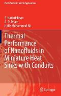 Thermal Performance of Nanofluids in Miniature Heat Sinks with Conduits