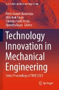 Technology Innovation in Mechanical Engineering: Select Proceedings of Time 2021