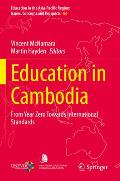 Education in Cambodia: From Year Zero Towards International Standards