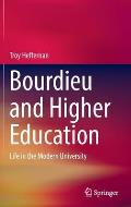 Bourdieu and Higher Education: Life in the Modern University