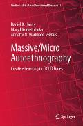 Massive/Micro Autoethnography: Creative Learning in Covid Times