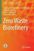 Zero Waste Biorefinery