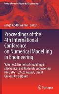 Proceedings of the 4th International Conference on Numerical Modelling in Engineering: Volume 2: Numerical Modelling in Mechanical and Materials Engin