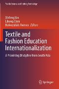 Textile and Fashion Education Internationalization: A Promising Discipline from South Asia