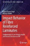 Impact Behavior of Fibre Reinforced Laminates: Fundamentals of Low Velocity Impact and Related Literature on Frp