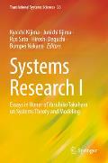 Systems Research I: Essays in Honor of Yasuhiko Takahara on Systems Theory and Modeling