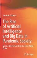 The Rise of Artificial Intelligence and Big Data in Pandemic Society: Crises, Risk and Sacrifice in a New World Order