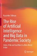 The Rise of Artificial Intelligence and Big Data in Pandemic Society: Crises, Risk and Sacrifice in a New World Order