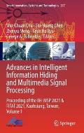 Advances in Intelligent Information Hiding and Multimedia Signal Processing: Proceeding of the Iih-Msp 2021 & Fitat 2021, Kaohsiung, Taiwan, Volume 1