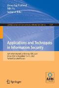 Applications and Techniques in Information Security: 12th International Conference, Atis 2021, Virtual Event, December 16-17, 2021, Revised Selected P