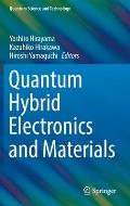 Quantum Hybrid Electronics and Materials