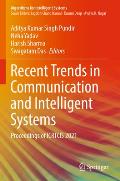 Recent Trends in Communication and Intelligent Systems: Proceedings of Icrtcis 2021