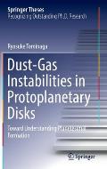Dust-Gas Instabilities in Protoplanetary Disks: Toward Understanding Planetesimal Formation
