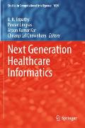 Next Generation Healthcare Informatics