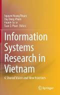 Information Systems Research in Vietnam: A Shared Vision and New Frontiers