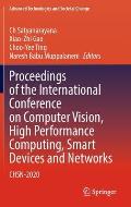 Proceedings of the International Conference on Computer Vision, High Performance Computing, Smart Devices and Networks: Chsn-2020