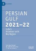 Persian Gulf 2021-22: India's Relations with the Region