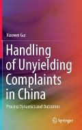 Handling of Unyielding Complaints in China: Process Dynamics and Outcomes