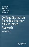 Content Distribution for Mobile Internet: A Cloud-Based Approach