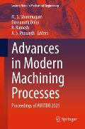 Advances in Modern Machining Processes: Proceedings of Aimtdr 2021