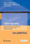 Cyber Security: 19th China Annual Conference, Cncert 2022, Beijing, China, August 16-17, 2022, Revised Selected Papers